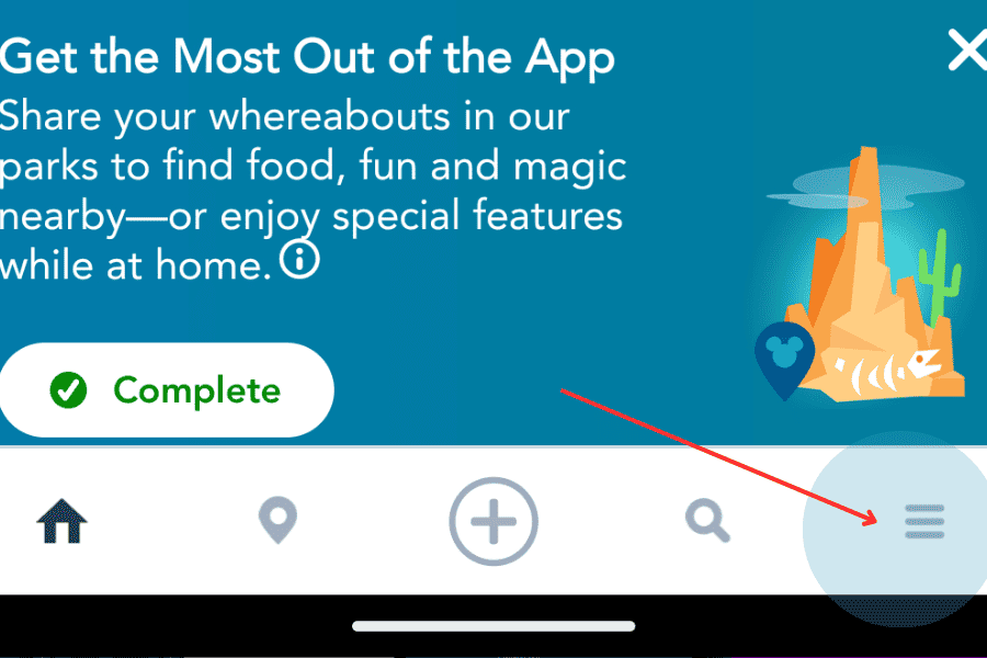 Hamburger Menu bottom right of home screen of the My Disney Exeperience app features