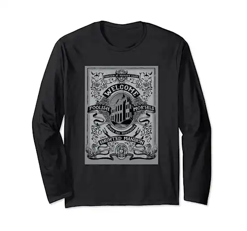 The Haunted Mansion Welcome Foolish Mortals Vintage Poster Long Sleeve T-Shirt