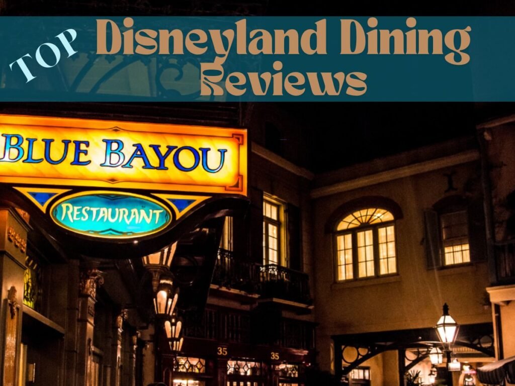 Top Disneyland Dining Reviews Blue Bayou Restaurant Sign Adventureland